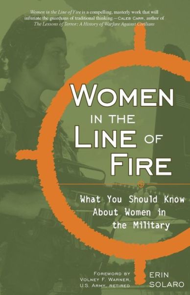 Cover for Erin Solaro · Women in the Line of Fire: What You Should Know About Women in the Military (Paperback Book) (2006)