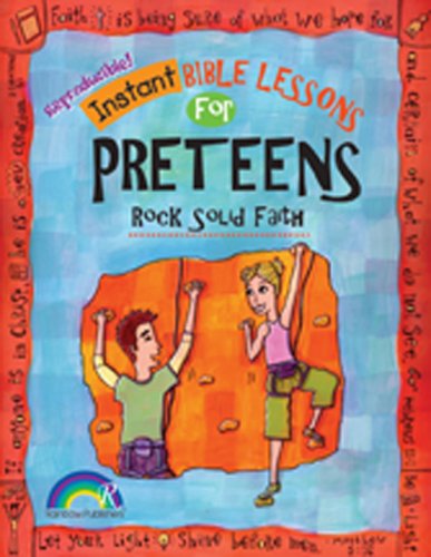 Instant Bible: Rock Solid Faith: Preteens (Instant Bible Lessons) - Mary J. Davis - Książki - Rainbow Publishers - 9781584110743 - 1 listopada 2009