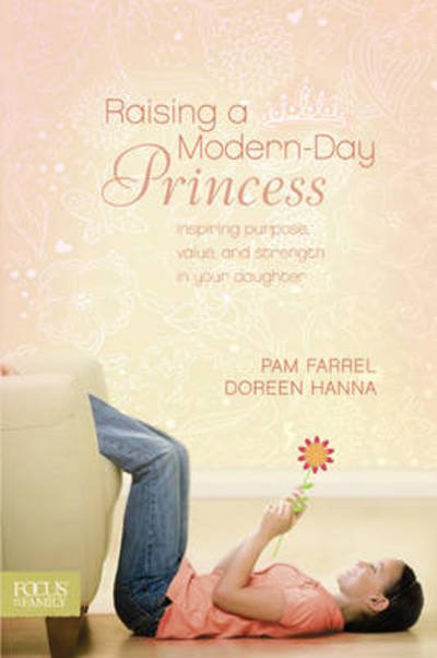 Cover for Pam Farrel · Raising A Modern-Day Princess (Paperback Book) (2010)