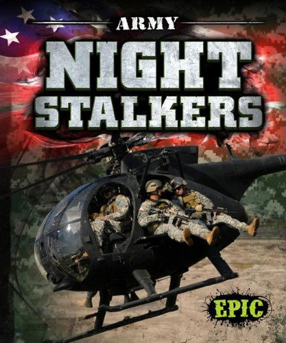 Cover for Nick Gordon · Army Night Stalkers (Epic Books: U.s. Military) (Hardcover Book) (2013)