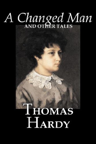 A Changed Man and Other Tales - Thomas Hardy - Books - Aegypan - 9781603121743 - April 1, 2007