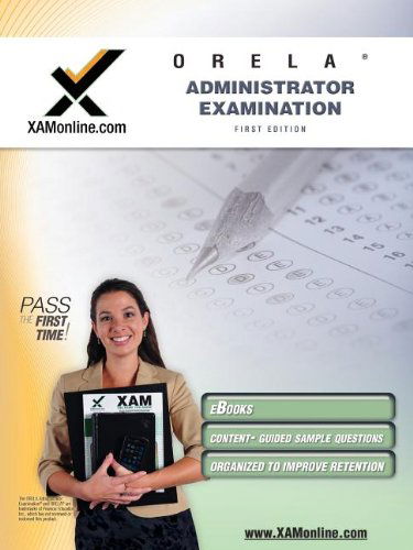 Cover for Sharon a Wynne · Orela Administrator Examination Teacher Certification Test Prep Study Guide (Xam Orela) (Taschenbuch) [First Edition, New edition] (2010)