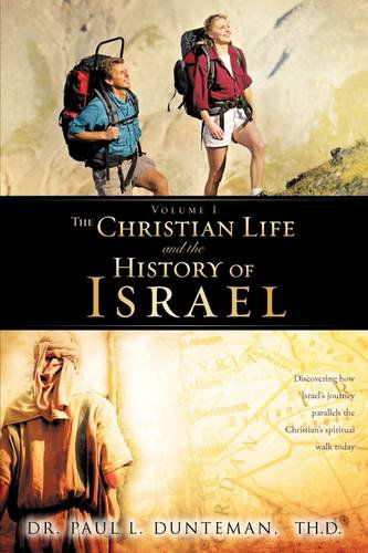 Cover for Paul L. Dunteman · The Christian Life and the History of Israel (Paperback Book) (2009)