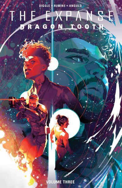 The Expanse: Dragon Tooth Vol. 3 - Andy Diggle - Bøger - Boom! Studios - 9781608861743 - 8. oktober 2024