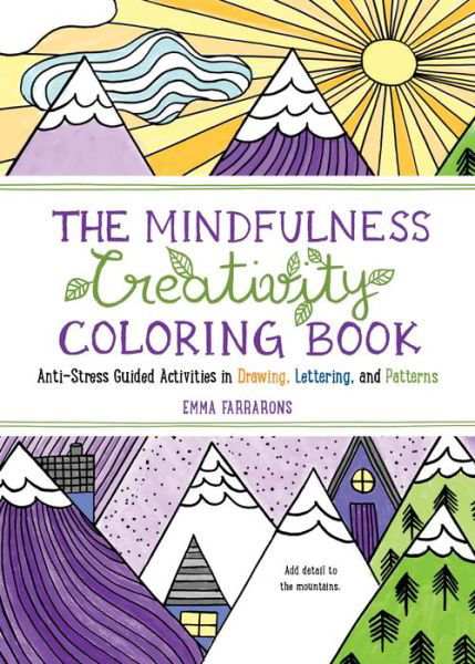 Mindfulness Creativity Coloring Book - Emma Farrarons - Libros - Experiment LLC, The - 9781615197743 - 7 de julio de 2020