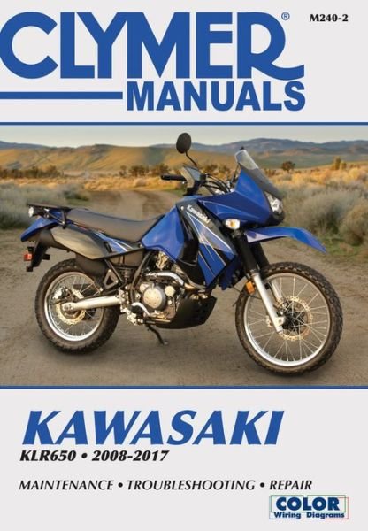 Cover for Haynes Publishing · Clymer Kawasaki KLR650: 2008-17 (Paperback Book) [2nd edition] (2017)