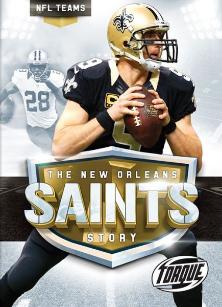 Cover for Larry Mack · New Orleans Saints Story - NFL Teams (Hardcover Book) (2018)