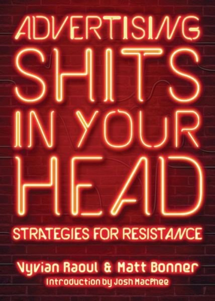 Cover for Vyvian Raoul · Advertising Shits in Your Head: Strategies for Resistance (Pocketbok) (2019)