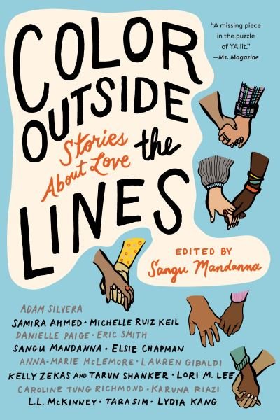 Color Outside the Lines: Stories about Love - Sangu Mandanna - Bücher - Soho Press - 9781641291743 - 13. Oktober 2020