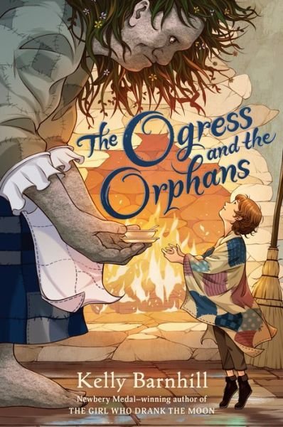 Cover for Kelly Barnhill · The Ogress and the Orphans (Innbunden bok) (2022)