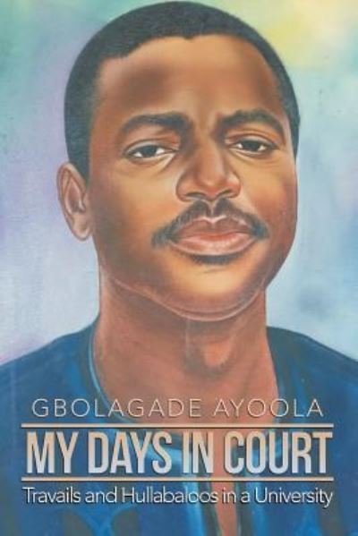 Cover for Gbolagade Ayoola · My Days in Court (Pocketbok) (2019)