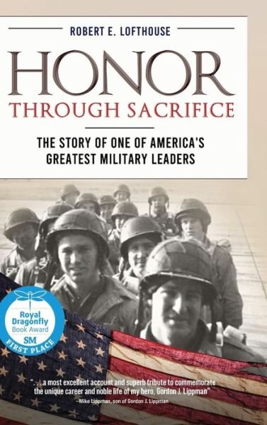 Honor Through Sacrifice - Robert Lofthouse - Books - Koehler Books - 9781646634743 - October 22, 2021