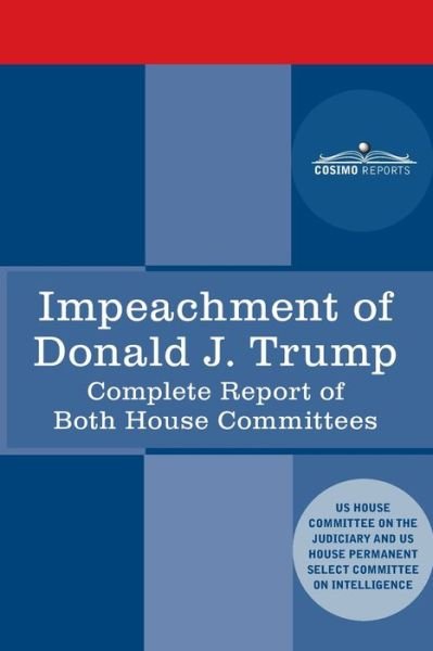 Cover for House Judiciary Committee · Impeachment of Donald J. Trump : Report of the US House Judiciary Committee (Book) (2020)