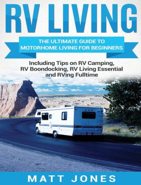 Cover for Matt Jones · RV Living (Hardcover Book) (2020)