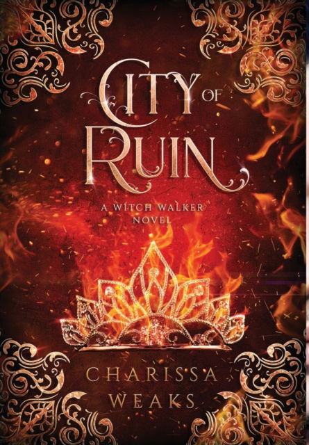 Cover for Charissa Weaks · City of Ruin - The Witch Walker (Hardcover Book) (2022)