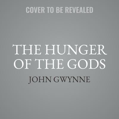Cover for John Gwynne · The Hunger of the Gods Lib/E (CD) (2022)