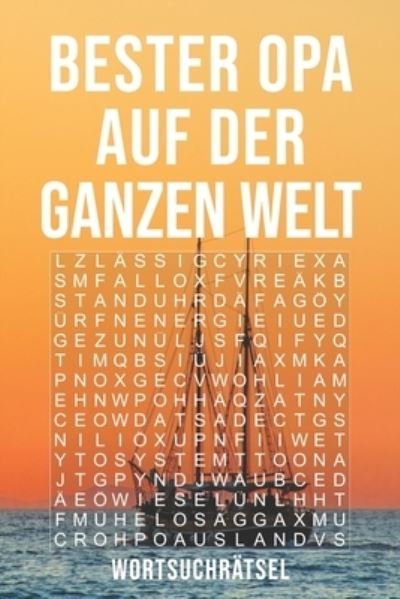 Cover for Geschenk Print Media · Bester Opa Auf Der Ganzen Welt - Wortsuchratsel (Paperback Book) (2019)