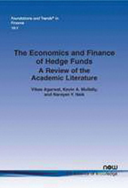 Cover for Vikas Agarwal · The Economics and Finance of Hedge Funds: A Review of the Academic Literature - Foundations and Trends (R) in Finance (Paperback Book) (2015)