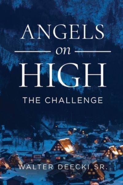 Cover for Walter Deecki · Angels on High (Book) (2022)