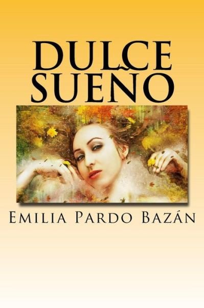 Cover for Emilia Pardo Bazan · Dulce Sue o (Pocketbok) (2018)