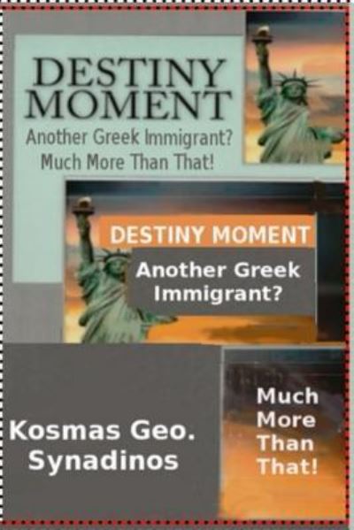 Cover for Kosmas G Synadinos · Destiny Moment (Paperback Book) (2018)