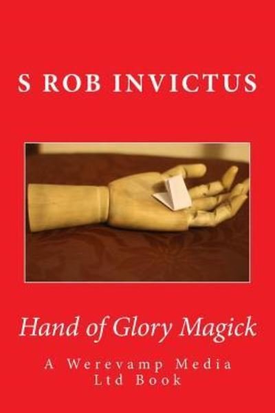 Cover for S Rob · Hand of Glory Magick (Paperback Book) (2018)