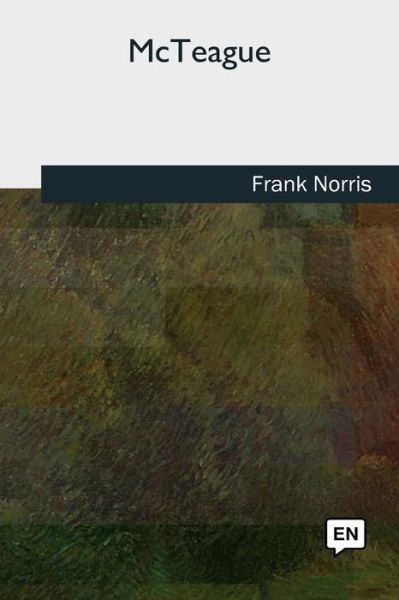 Cover for Frank Norris · McTeague (Paperback Book) (2018)