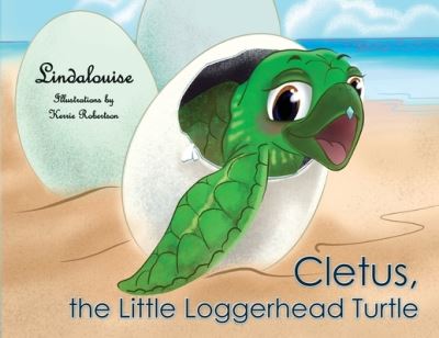 Cover for Lindalouise · Cletus, the Little Loggerhead Turtle (Paperback Bog) (2021)
