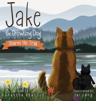 Cover for Samantha Shannon · Jake the Growling Dog Shares His Trail (Book) (2021)