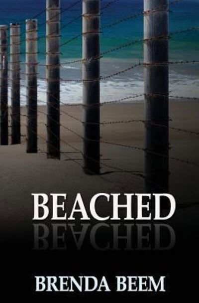 Beached - Brenda Beem - Books - Evernight Teen - 9781772335743 - November 6, 2015