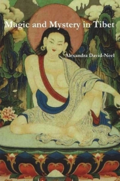 Cover for Alexandra David-Neel · Magic and Mystery in Tibet (Paperback Book) (2021)
