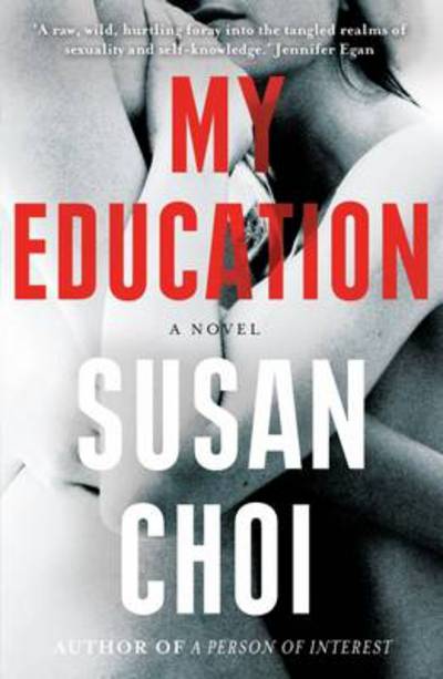 Cover for Susan Choi · My Education (Paperback Book) (2013)