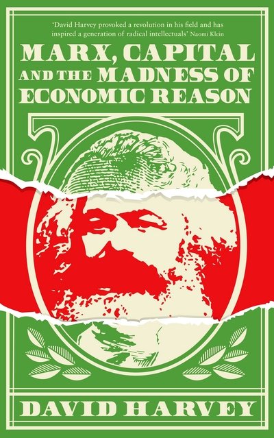 Cover for David Harvey · Marx, Capital and the Madness of Economic Reason (Hardcover Book) [Main edition] (2017)