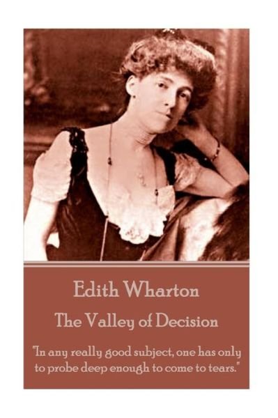 Cover for Edith Wharton · Edith Wharton - the Valley of Decision: (Taschenbuch) (2015)