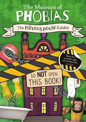 Cover for John Wood · The Hideous House Exhibit - The Museum of Phobias (Hardcover Book) (2019)