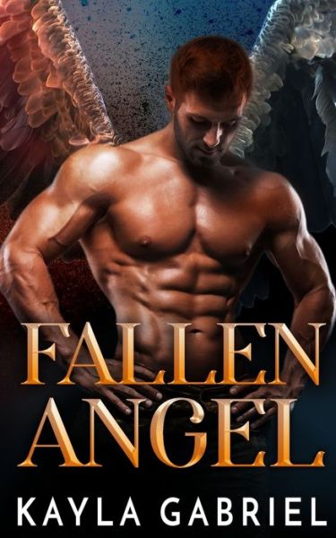 Cover for Kayla Gabriel · Fallen Angel - Sainted Sinners (Paperback Book) (2020)