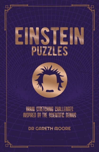 Cover for Dr Gareth Moore · Einstein Puzzles: Brain Stretching Challenges Inspired by the Scientific Genius (Paperback Book) (2022)