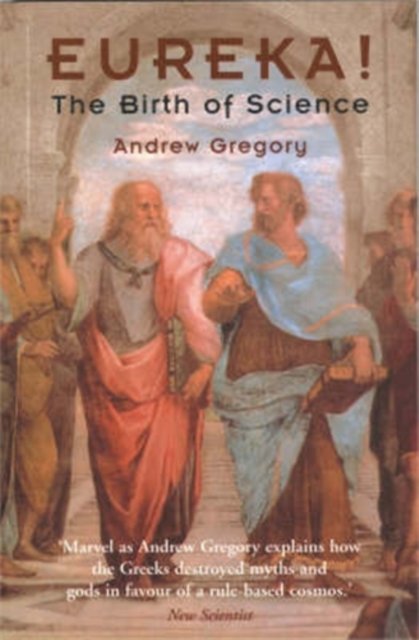 Cover for Andrew Gregory · Eureka!: The Birth of Science (Pocketbok) [New edition] (2003)