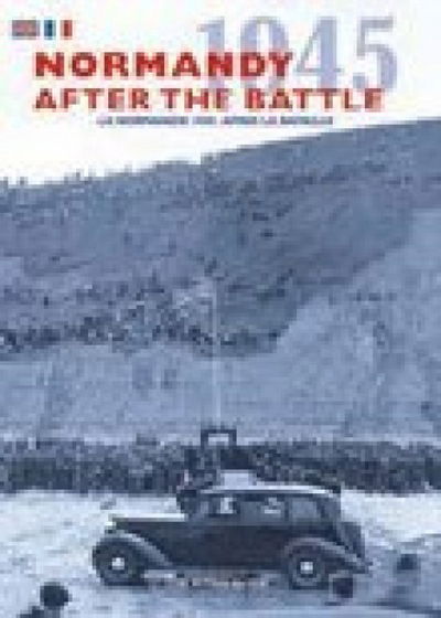 Cover for William Jordan · Normandy 1945: After the Battle (Paperback Book) (2005)