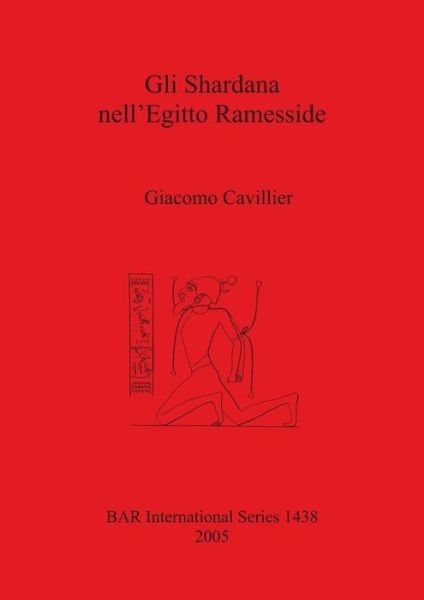 Cover for Giacomo Cavillier · Gli Shardana Nell' Egitto Ramesside. (Book) (2005)