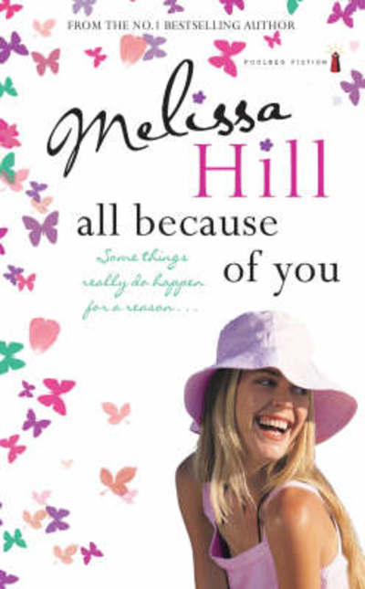 Cover for Melissa Hill · All Because of You (Paperback Book) [New edition] (2007)