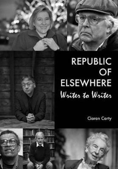 Cover for Ciaran Carty · Writer To Writer: The Republic of Elsewhere (Paperback Book) (2018)