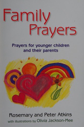 Cover for Peter Atkins · Family Prayers: Prayers for Younger Children and Their Parents (Book) (2003)