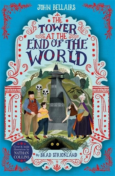 The Tower at the End of the World - The House With a Clock in Its Walls 9 - John Bellairs - Kirjat - Templar Publishing - 9781848128743 - torstai 28. toukokuuta 2020