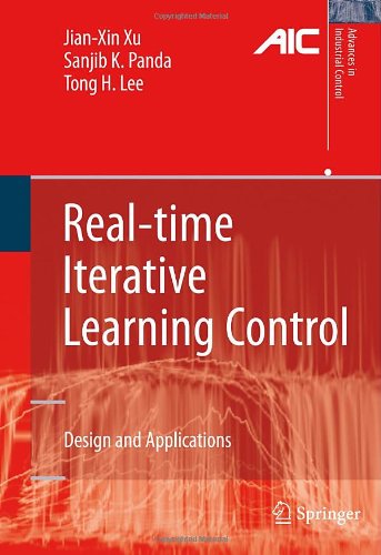 Cover for Jian-xin Xu · Real-time Iterative Learning Control - Advances in Industrial Control (Hardcover Book) (2008)