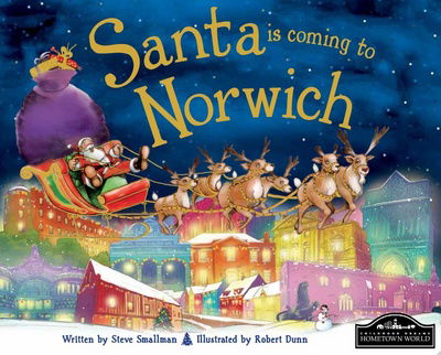 Cover for Steve Smallman · Santa is Coming to Norwich (Hardcover Book) (2014)