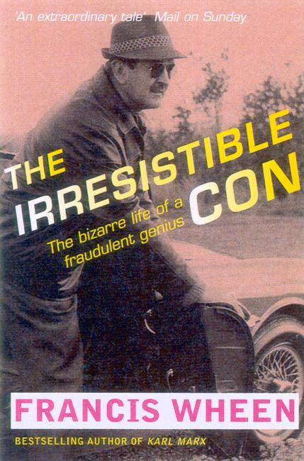 Cover for Francis Wheen · The Irresistible Con (Paperback Book) (2004)