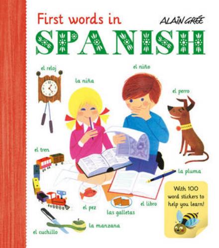 Cover for A Gre · First Words in Spanish (Hardcover Book) (2016)