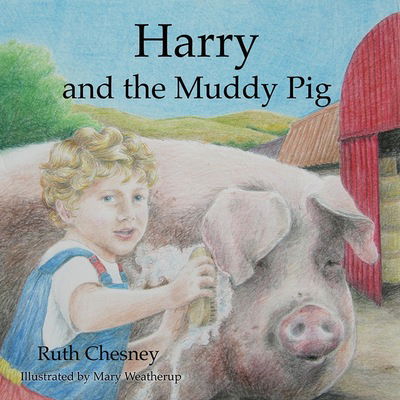 Cover for Ruth Chesney · Harry and the Muddy Pig (Pocketbok) (2017)