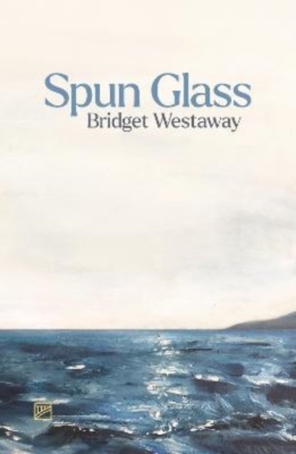 Cover for Bridget Westaway · Spun Glass (Paperback Book) (2022)